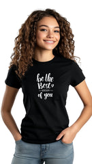Female Tailored Round Neck T-Shirt - 'Be the best version of you'