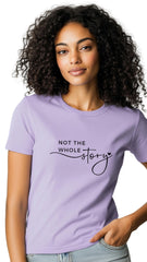 Female Tailored Round Neck T-Shirt – "Not the Whole Story"
