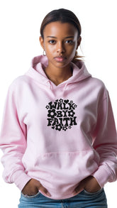 Light Pink Hoodie - Walk by Faith