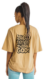 Female Streetwear Oversized Tee - 'Ask God, Trust God, Thank God'